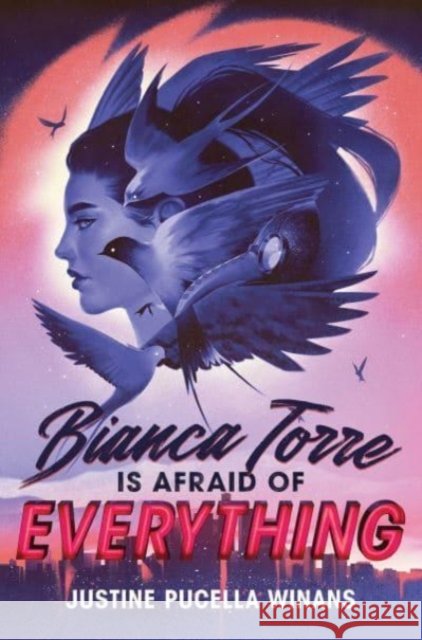 Bianca Torre Is Afraid of Everything Justine Pucella Winans 9780358721642