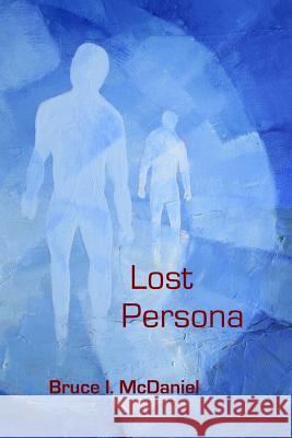 Lost Persona Bruce McDaniel 9780359014361