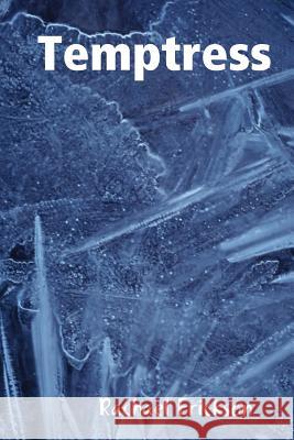 Temptress Rachael Erickson 9780359026364 Lulu.com