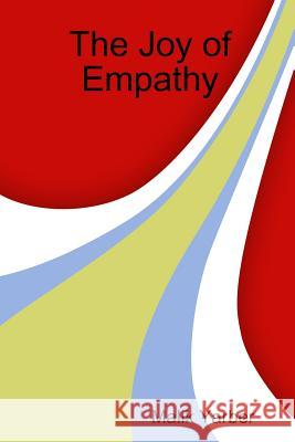 The Joy of Empathy Malik Yarber 9780359048908