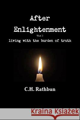 after enlightenment C H Rathbun 9780359069064 Lulu.com