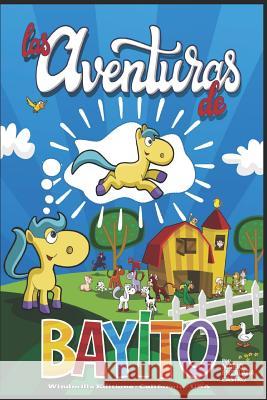 Las Aventuras de Bayito Windmills Editions Mario Encalad 9780359081981