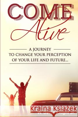 Come Alive William Knight 9780359090587