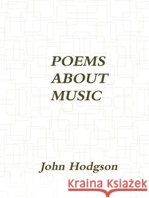 Poems About Music Hodgson, John 9780359098132