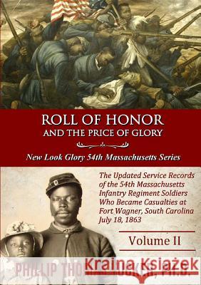 Roll of Honor and The Price of Glory Tucker, Phillip Thomas 9780359103287