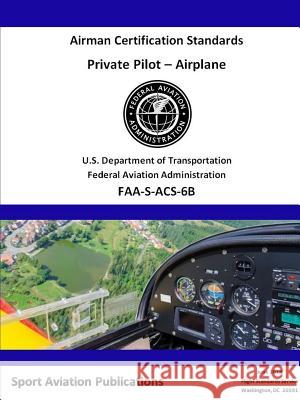 Private Pilot Airman Certification Standards Federal Aviation Administration 9780359105847 Lulu.com
