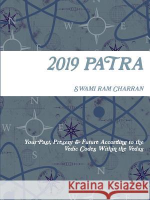 Patra 2019 Hindu Vedic Astrology Panchang Guide Swami Ram Charran 9780359108602 Lulu.com