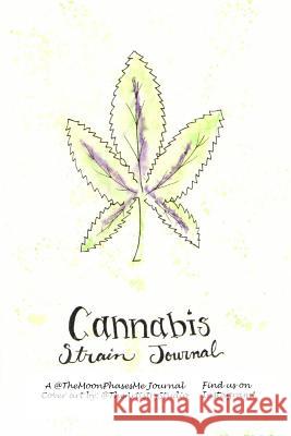 Cannabis Strain Journal Heidi Baker 9780359117857