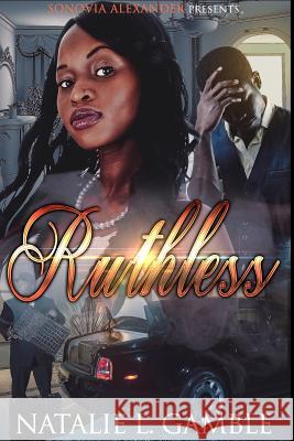 Ruthless Natalie L. Gamble 9780359120536