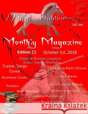 Wildfire Publications Magazine October 1, 2018 Issue, Edition 15 Deborah Brook 9780359127757 Lulu.com