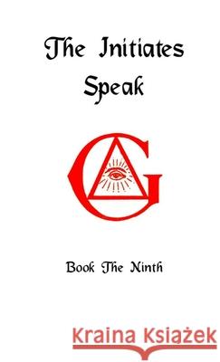 The Initiates Speak IX Darrell Jordan 9780359130108