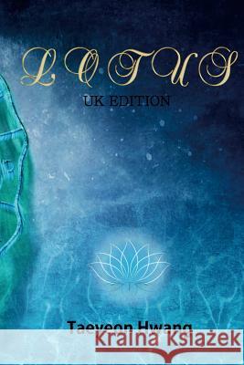 Lotus (British Edition) Taeyeon Hwang 9780359134809