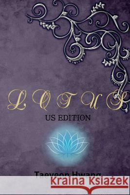 Lotus (American Edition) Taeyeon Hwang 9780359137183