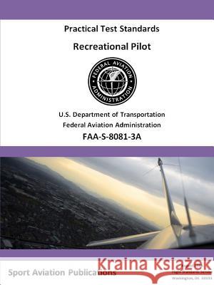 Recreational Pilot Practical Test Standards - Airplane and Rotorcraft Federal Aviation Administration 9780359137589 Lulu.com