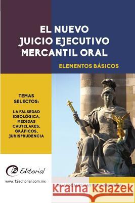 El nuevo Juicio Ejecutivo Mercantil Oral Castillo Sandoval, José Luis 9780359141630