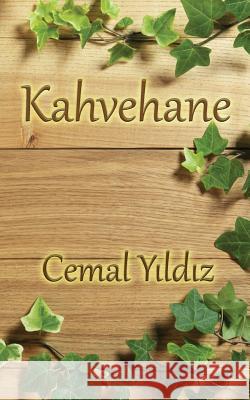 Kahvehane Cemal Yildiz 9780359151615