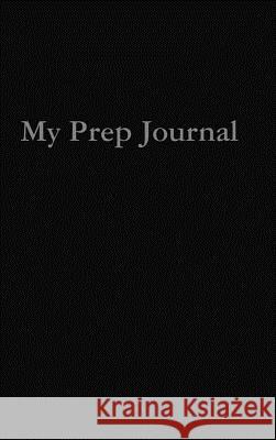 My Prep Journal Todd Sepulveda 9780359153435