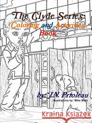 The Clyde Series: Coloring and Activities Book J. N. Prioleau 9780359154012