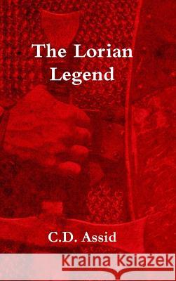 The Lorian Legend C D Assid 9780359172320 Lulu.com