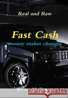 Fast Cash Torrey Holloway 9780359172986 Lulu.com