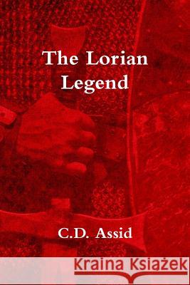The Lorian Legend C D Assid 9780359197200 Lulu.com