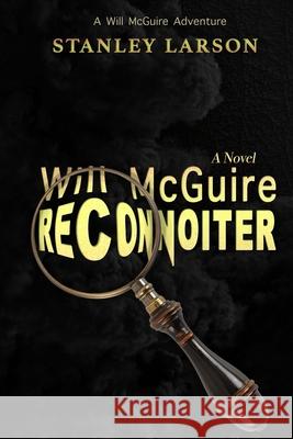 Will McGuire Reconnoiter Stanley Larson 9780359197248