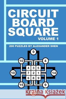 Circuit Board Square - Volume 1 Alexander Shen 9780359200603 Lulu.com