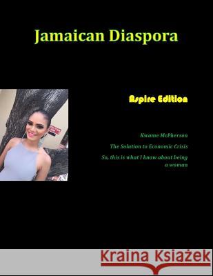 Jamaican Diaspora: Aspire Janice Maxwell 9780359218455 Lulu.com