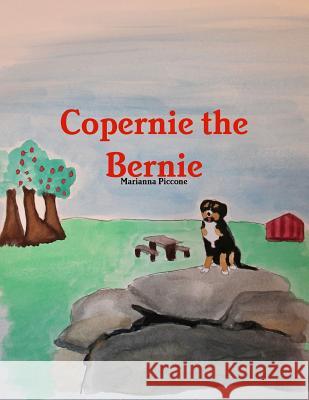 Copernie the Bernie Marianna Piccone 9780359229611