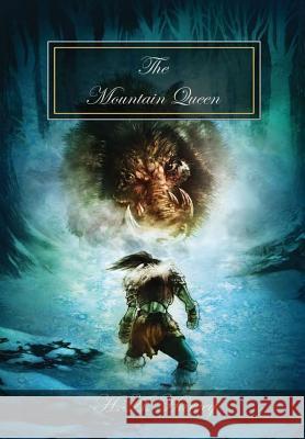 The Mountain Queen H. a. Harvey 9780359237234 Lulu.com