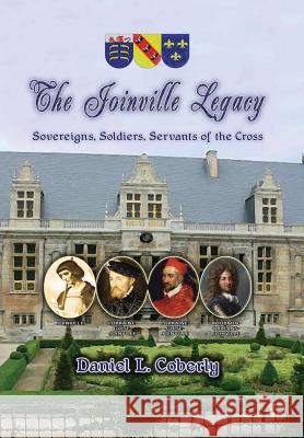 The Joinville Legacy Daniel L Coberly 9780359239795