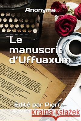 Le manuscrit d'Uffuaxum Anonyme 9780359240890