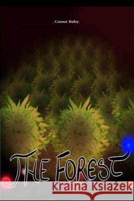 The Forest Connor Bailey 9780359246151 Lulu.com