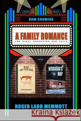 A Family Romance Roger Ladd Memmott 9780359266203