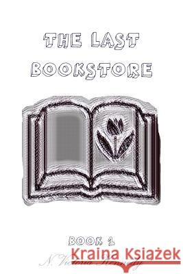 The Last Bookstore N. Victoria Kennedy 9780359274567