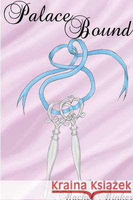 Palace Bound Rachel Rinker 9780359274918
