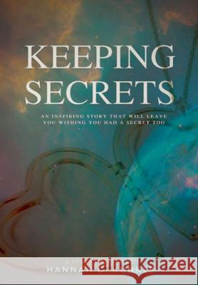 Keeping Secrets Hannah G. Kunkle 9780359275663