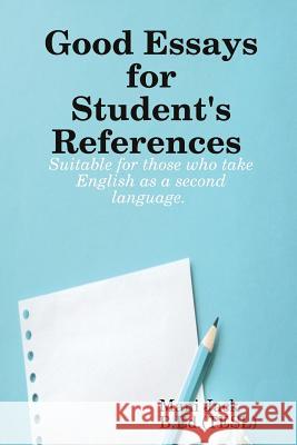 Good Essays for Student's References Mani Jack 9780359279180