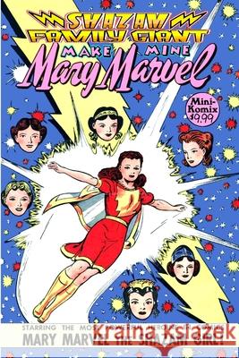 Shazam Family Giant: Make Mine Mary Marvel Mini Komix 9780359285334