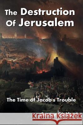 The Destruction of Jerusalem George Holford 9780359293407 Lulu.com