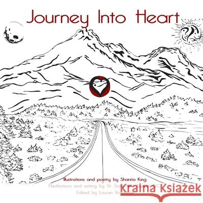 Journey Into Heart Shanita King D. C. Dr Sara Daskal 9780359295715 Lulu.com