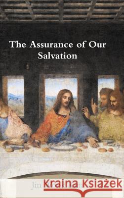 The Assurance of Our Salvation Jin Wook Kim 9780359334179