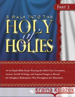 A Walk Into The Holy Of Holies - Part 2 Corinne Stanley, Deniece Mock 9780359334421 Lulu.com