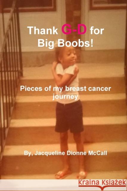 Thank G-d for Big Boobs! M DIV Jacqueline Dionne McCall 9780359334711 Lulu.com