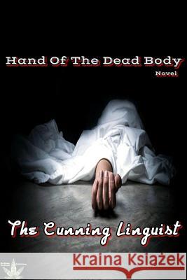 Hand Of The Dead Body The Cunning Linguist 9780359353286 Lulu.com