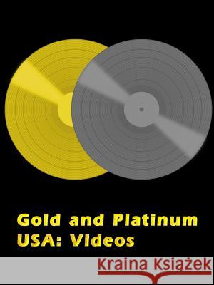 Gold and Platinum USA: Videos Platinum Books 9780359356300