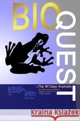 Bio-Quest: The 'M' Class Anomaly sarah linsley 9780359357178 Lulu.com