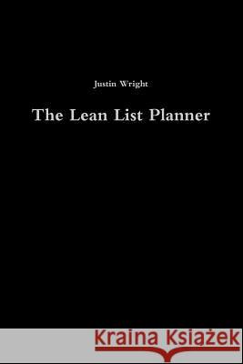 The Lean List Planner Justin Wright 9780359362950