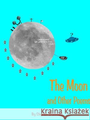 The Moon and Other Poems Stephen Grummett 9780359367726