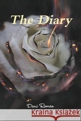The Diary Dani Romeo 9780359388578 Lulu.com